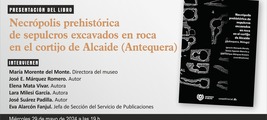 Presentación del libro 'Necrópolis prehistórica de sepulcros excavados en roca en el Cortijo de Alcaide'